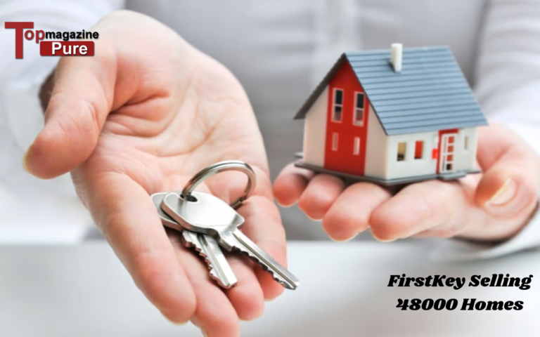 FirstKey Selling 48000 Homes