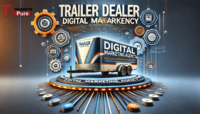 Trailer Dealer Digital Marketing Agency